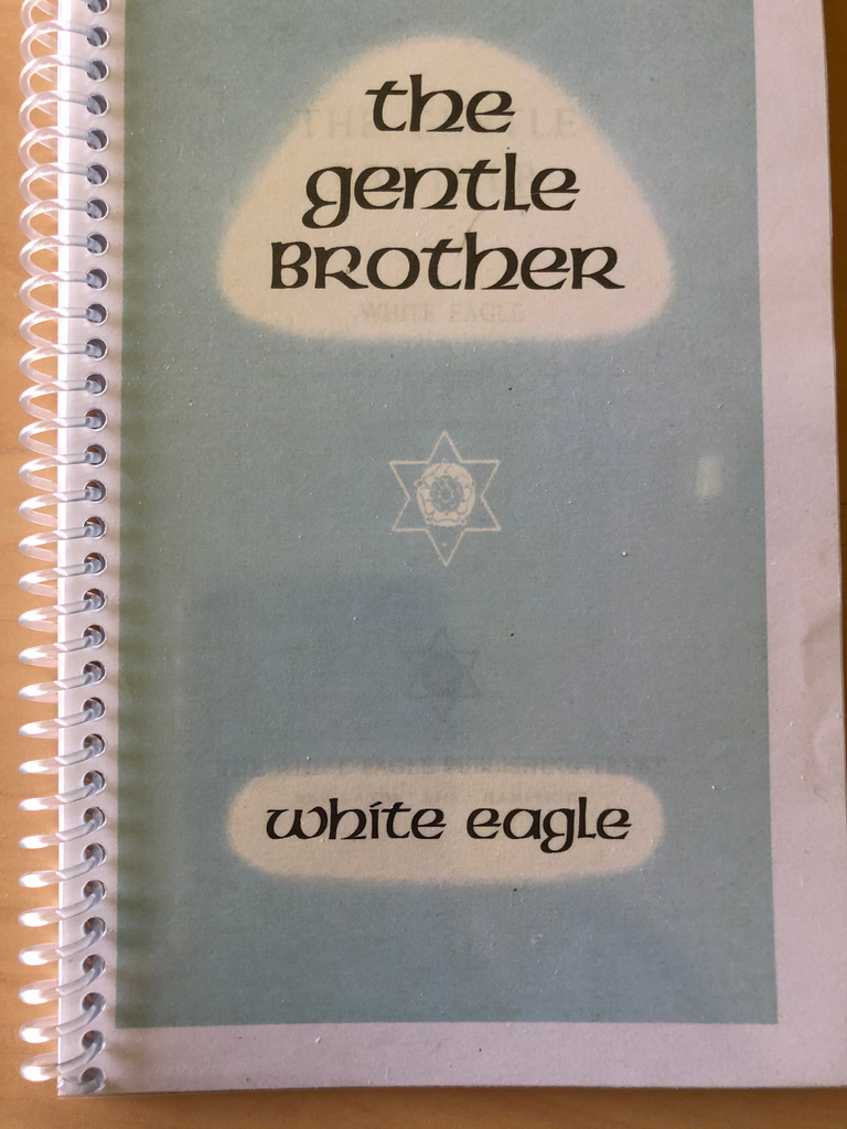 The Gentle Brother by White Eagle