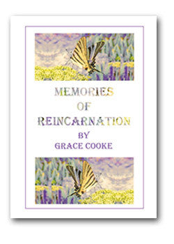 Memories of Reincarnation by Grace Cooke (formerly The Illumined Ones)