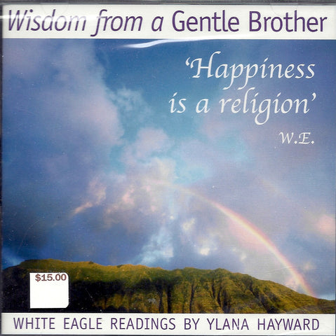 CD:  Wisdom from a Gentle Brother read by Ylana Hayward