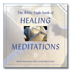 The White Eagle book of Healing Meditations  by White Eagle