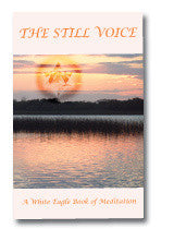 The Still Voice by White Eagle